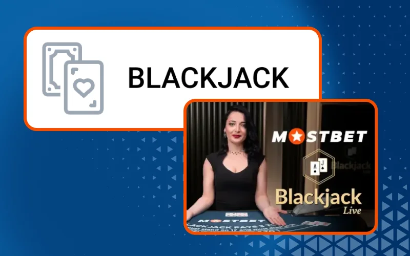 Graj w Blackjack na żywo w Mostbet i dąż do sumy kart bliskiej dwudziestu jeden.