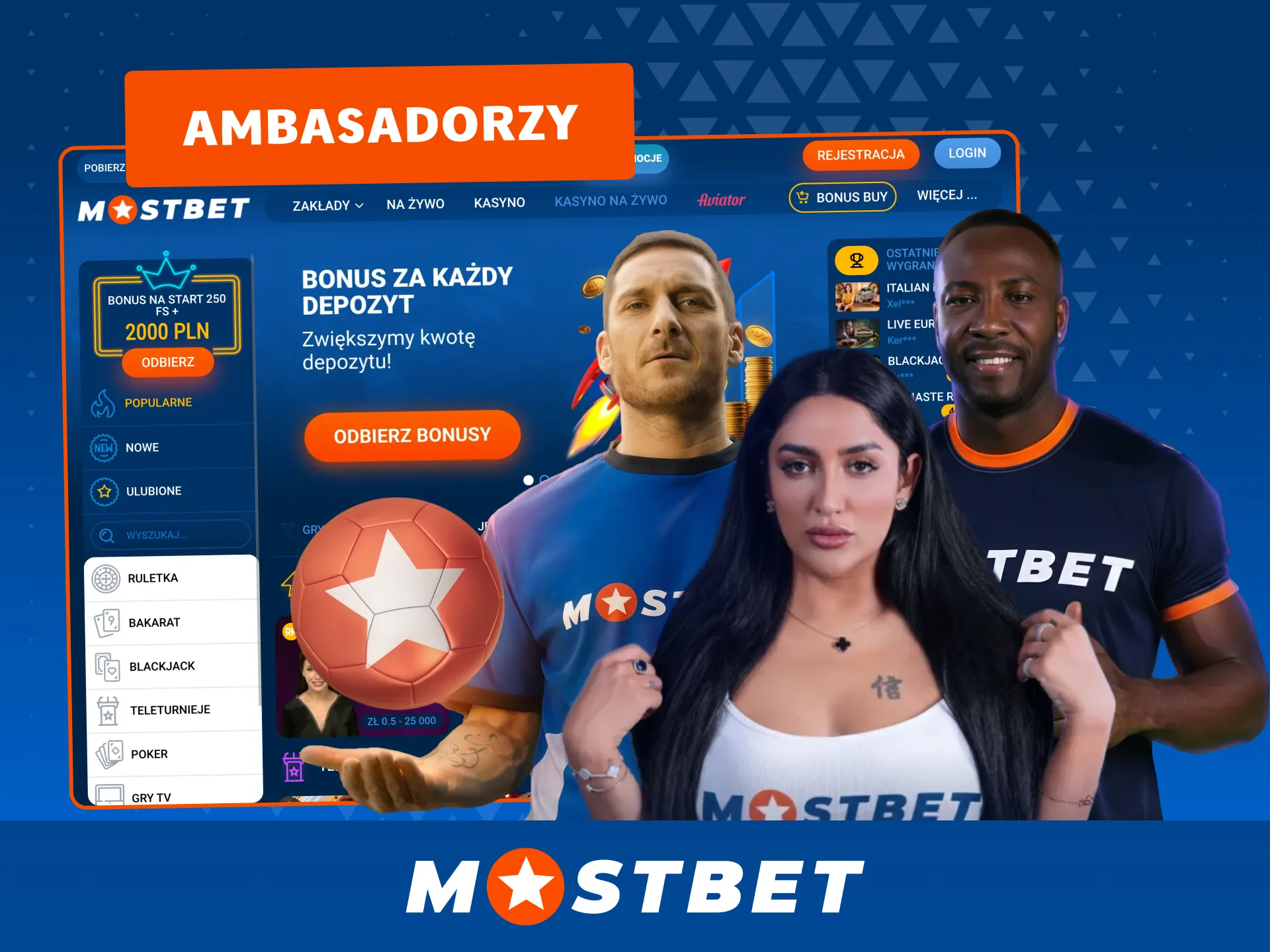 Zagraj w Mostbet i poznaj markę wspieraną przez znanych ambasadorów.